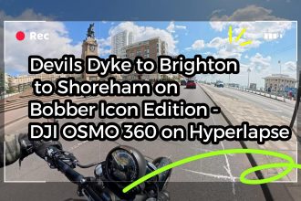 Devils Dyke to Brighton to Shoreham on Bobber Icon Edition – DJI OSMO 360 on Hyperlapse