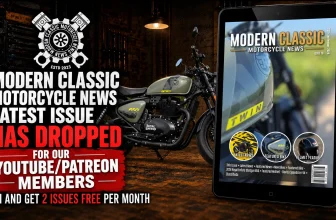 Modern Classic Motorcycle News Issue 76 Has Dropped for YouTube/Patreon Members